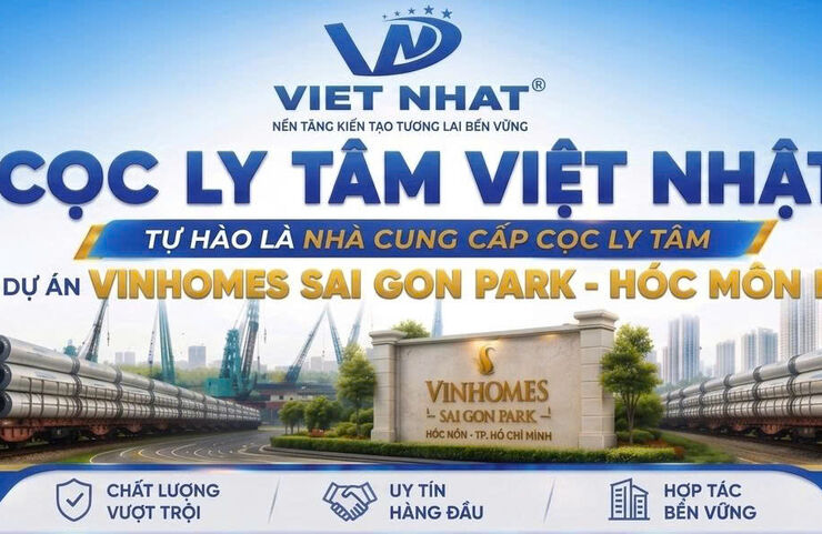 CỌC LY TÂM VIỆT NHẬT – DẤU ẤN MỚI TRÊN HÀNH TRÌNH NAM TIẾN